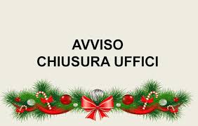 Avviso Chiusura Uffici comunali periodo natalizio