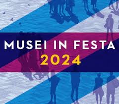 "Musei in Festa" dal 4 luglio al 15 dicembre 2024